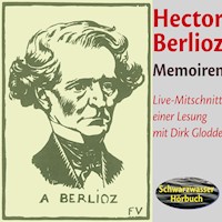 Memoiren des Hector Berlioz - Hector Berlioz - Hörbuch