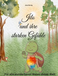 Jilo und ihre starken Gefühle - Jana Herzig - E-Book