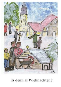 Is denn al Wiehnachten? - Herbert Gerjets - E-Book