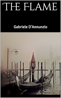 The Flame - Gabriele Dannunzio - E-Book
