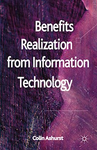 Benefits Realization from Information Technology - C. Ashurst - E-Book
