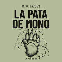 La pata de mono - W.W. Jacobs - Hörbuch