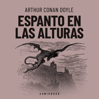 Espanto en las alturas (Completo) - Arthur Conan Doyle - Hörbuch