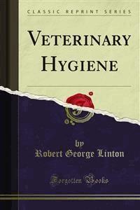 Veterinary Hygiene - Robert George Linton - E-Book