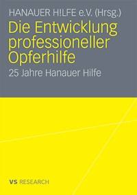 Die Entwicklung professioneller Opferhilfe -  - E-Book