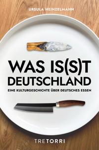 Was is(s)t Deutschland - Ursula Heinzelmann - E-Book