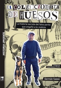 El coleccionista de huesos - Germán Sasso - E-Book
