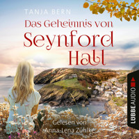 Das Geheimnis von Seynford Hall (Ungekürzt) - Tanja Bern - Hörbuch