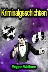 Kriminalgeschichten - Edgar Wallace - E-Book