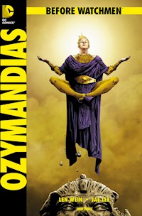 Before Watchmen, Band 5: Ozymandias - Len Wein - E-Book
