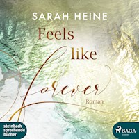 Feels like Forever - Sarah Heine - Hörbuch