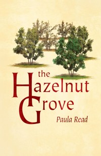 The Hazelnut Grove - Paula Read - E-Book