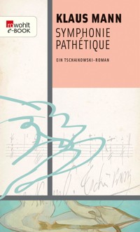 Symphonie Pathétique - Klaus Mann - E-Book