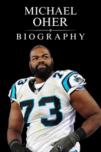 Michael Oher Biography - Tina Evans - E-Book