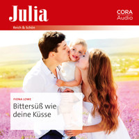 Bittersüß wie deine Küsse - Fiona Lowe - Hörbuch