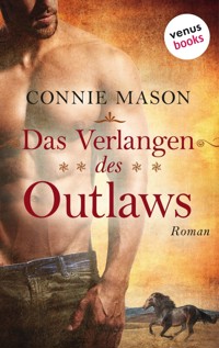 Das Verlangen des Outlaws - Connie Mason - E-Book