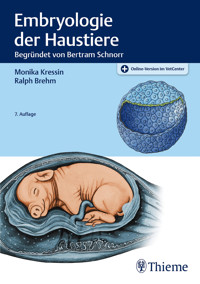 Embryologie der Haustiere - Monika Kressin - E-Book