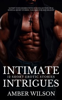 Intimate Intrigues - Amber Wilson - E-Book