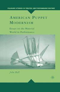 American Puppet Modernism - John Bell - E-Book