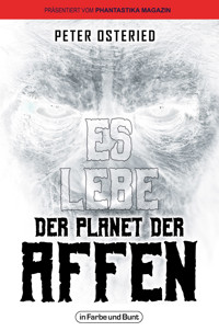 Es lebe der Planet der Affen - Peter Osteried - E-Book