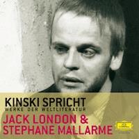 Kinski spricht Jack London und Stéphane Mallarmé - Paul Zech - Hörbuch