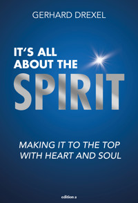 It's all about the spirit - Gerhard Drexel - E-Book