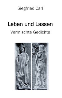Leben und Lassen - Siegfried Carl - E-Book