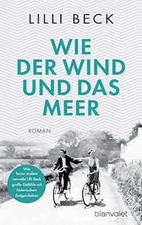 Wie der Wind und das Meer - Lilli Beck - E-Book