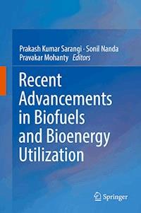 Recent Advancements in Biofuels and Bioenergy Utilization -  - E-Book