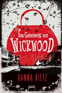 Das Geheimnis von Wickwood - Hanna Dietz - E-Book