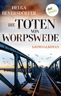 Die Toten von Worpswede - Helga Beyersdörfer - E-Book