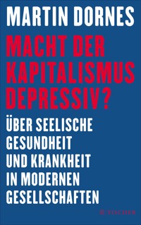 Macht der Kapitalismus depressiv? - Martin Dornes - E-Book