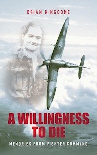 A Willingness to Die - Brian Kingcome - E-Book