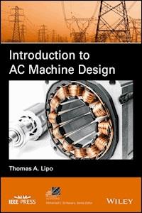 Introduction to AC Machine Design - Thomas A. Lipo - E-Book