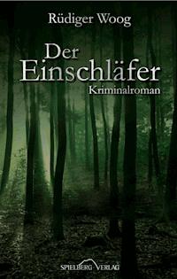 Der Einschläfer - Rüdiger Woog - E-Book