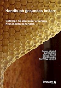 Handbuch gesundes Imkern - Karsten Münstedt - E-Book
