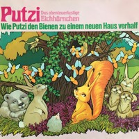 Putzi - Das abenteuerlustige Eichhörnchen, Folge 2: Wie Putzi den Bienen zu einem neuen Haus verhalf - Mara Schroeder-von Kurmin - Hörbuch