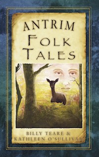 Antrim Folk Tales - Billy Teare - E-Book
