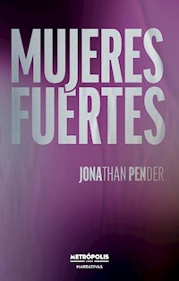 Mujeres fuertes - Jonathan Pender - E-Book