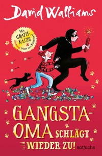 Gangsta-Oma schlägt wieder zu! - David Walliams - E-Book