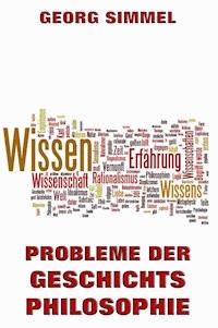 Probleme der Geschichtsphilosophie - Georg Simmel - E-Book