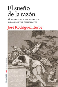 El sueño de la razón - José Rodríguez Iturbe - E-Book