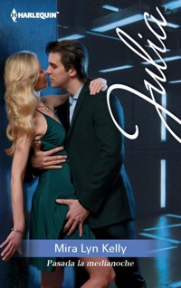 Pasada la medianoche - Mira Lyn Kelly - E-Book