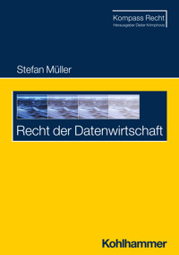 Recht der Datenwirtschaft - Stefan Müller - E-Book