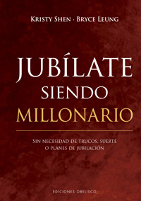 Jubílate siendo millonario - Kristy Shen - E-Book