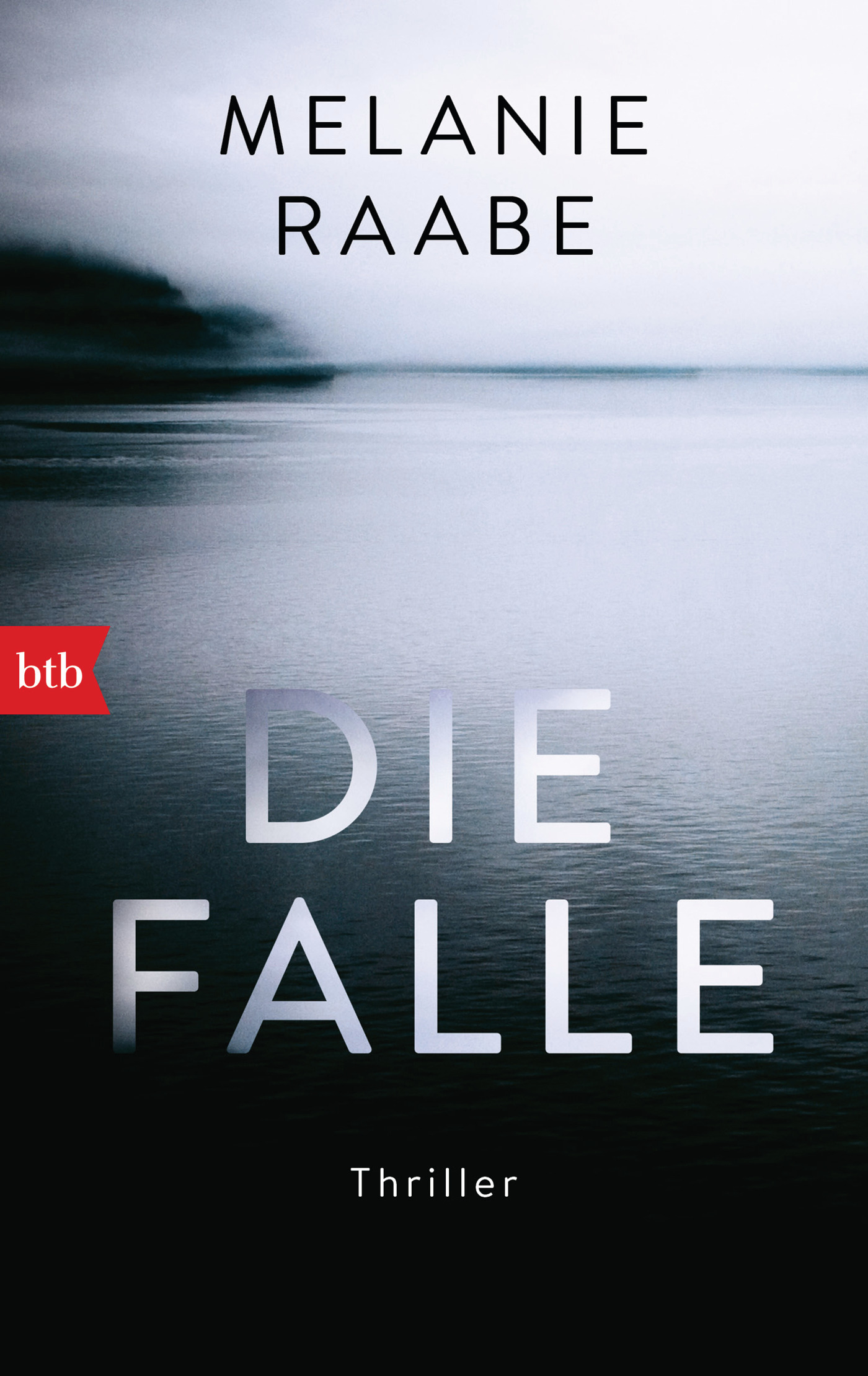 Die Falle - Melanie Raabe - E-Book