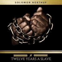 Twelve Years A Slave - Solomon Northup - Hörbuch