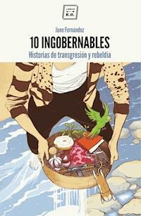 10 Ingobernables - June Fernández - E-Book