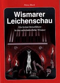 Wismarer Leichenschau - Petra Block - E-Book