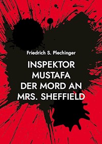 Inspektor Mustafa - Friedrich S. Plechinger - E-Book